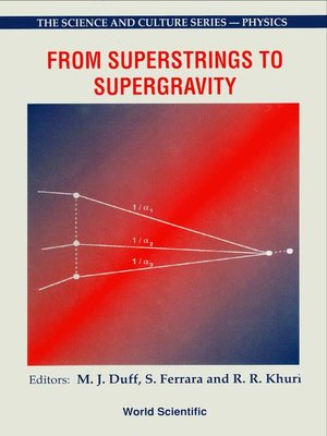 cover image of From Superstrings to Supergravity--Proceedings of the 26th Workshop of the Eloisatron Project